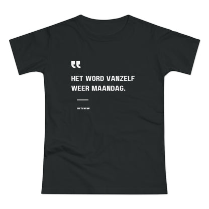 Het Word Vanzelf Weer Maandag