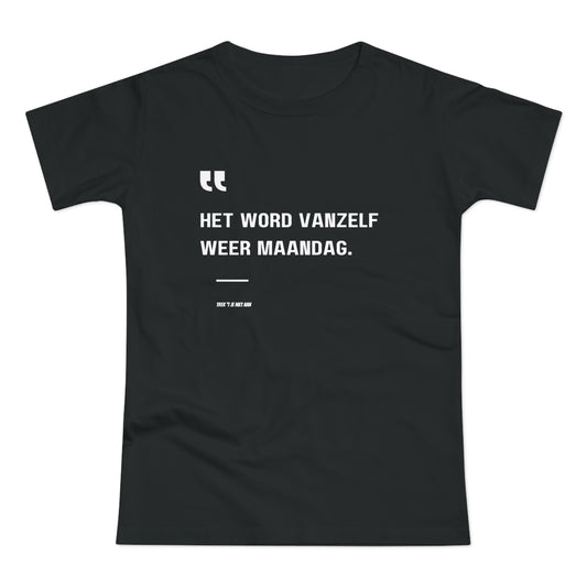 Het Word Vanzelf Weer Maandag