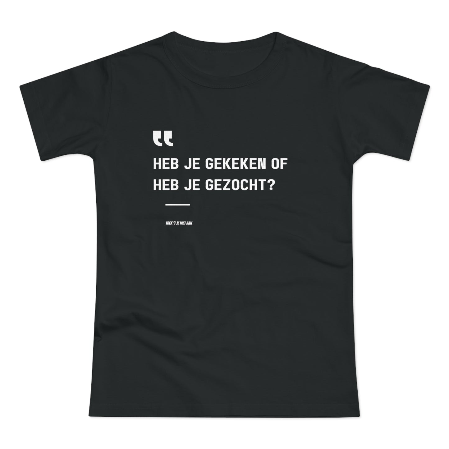 Heb Je Gekeken Of Heb Je Gezocht?