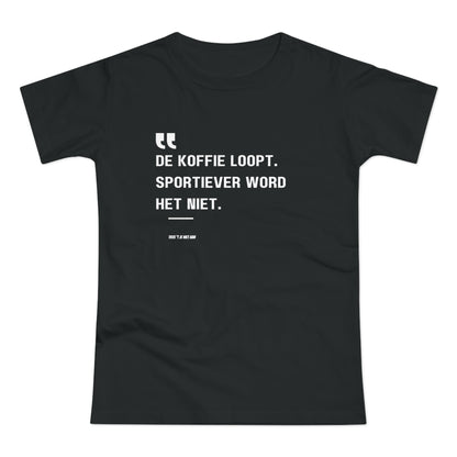 De Koffie Loopt. Sportiever Word Het Niet.