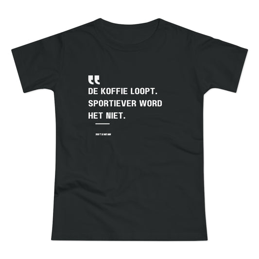 De Koffie Loopt. Sportiever Word Het Niet.