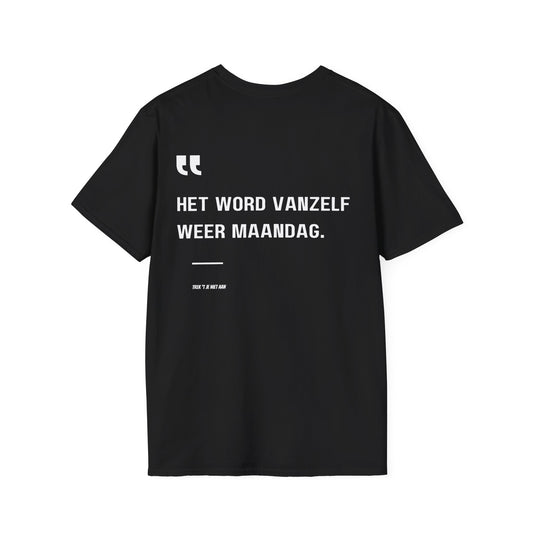 Het Word Vanzelf Weer Maandag